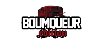 Boumqueur Edition